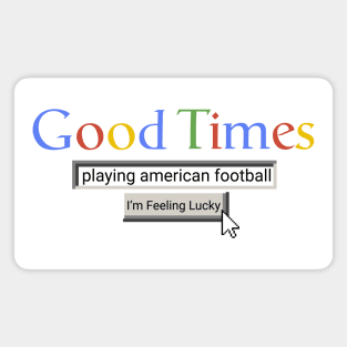 Good Times Playing American Football Magnet